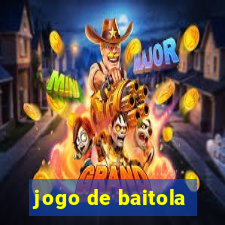 jogo de baitola